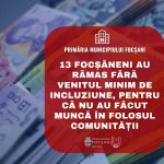13 focsaneni nu beneficiaza de venitul minim de incluziune din cauza lipsei muncii in folosul comunitatii
