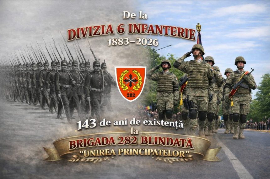 Brigada 282 Blindata Unirea Principatelor sarbatoreste astazi 143 de ani de la infiintare