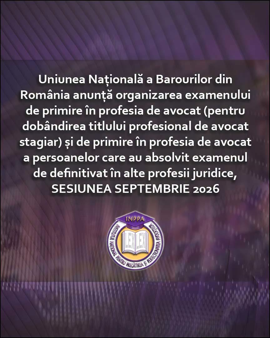 Un nou examen pentru accesul in profesia de avocat